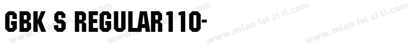 GBK S Regular110字体转换